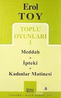 Toplu Oyunları 1 / Meddah, İpteki, Kadınlar Matinesi