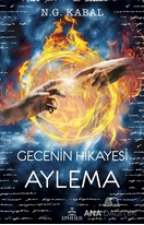 Gecenin Hikayesi / Aylema (Karton Kapak)