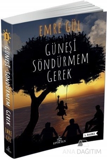 Güneşi Söndürmem Gerek (Karton Kapak)