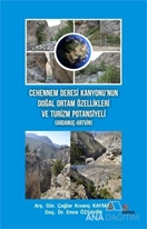 Cehennem Deresi Kanyonu'nun Doğal Ortam Özellikleri ve Turizm Potansiyeli (Ardanuç-Artvin)