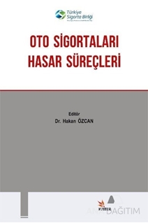 Oto Sigortaları Hasar Süreçleri