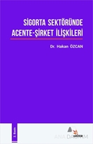 Sigorta Sektöründe Acente-Şirket İlişkileri