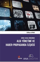 Soğuk Savaş Döneminde Algı Yönetimi ve Haber-Propaganda İlişkisi