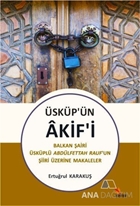 Üsküp'ün Akif'i