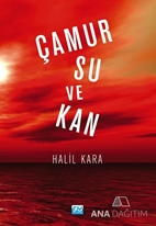 Çamur Su ve Kan