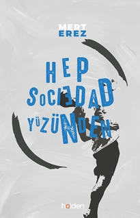 Hep Sociedad Yüzünden