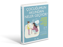 Çocuğumun Aklından Neler Geçiyor?