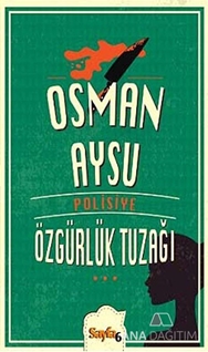 Özgürlük Tuzağı