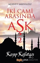 İki Cami Arasında Aşk 2