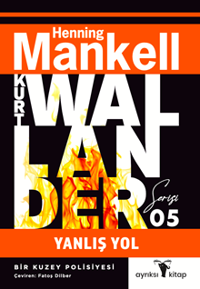 Yanlış Yol - Kurt Wallander Serisi