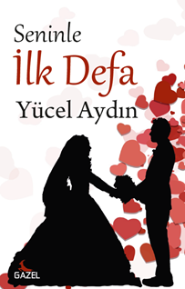 Seninle İlk Defa