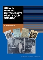 Osmanlı Matbuat Kapitalizmi Ve Milliyetçilik