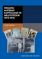 Osmanlı Matbuat Kapitalizmi Ve Milliyetçilik