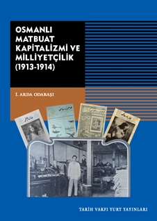 Osmanlı Matbuat Kapitalizmi Ve Milliyetçilik