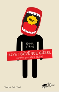 Hayat Sövünce Güzel / Küfrün Şaşırtan Bilimi