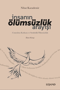 İnsanın Ölümsüzlük Arayışı