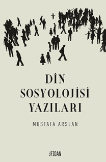 Din Sosyolojisi Yazıları