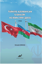 Türkiye Azerbaycan İlişkileri Ve İran