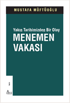 Yakın Tarihimizden Bir Olay Menemen Vak'ası