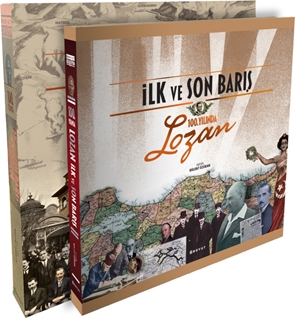 İlk ve Son Barış 100. Yılında Lozan