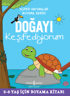 Doğayı Keşfediyorum – Süper Hayvanlar Boyama Serisi