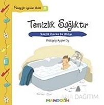 Pedagojik Öyküler: 8 -Temizlik, Sağlıktır