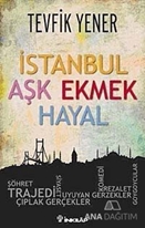 İstanbul Aşk Ekmek Hayal