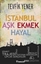 İstanbul Aşk Ekmek Hayal