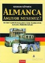 Almanca Anlıyor musunuz? En Son Yazım Kurallarına Göre Hazırlanmış Almanca Öğrenim Kitabı