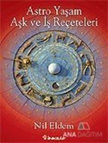 Astro Yaşam Aşk ve İş Reçeteleri