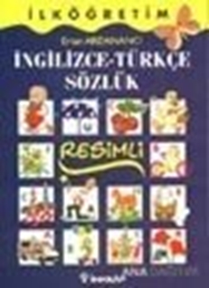 Resimli İngilizce-Türkçe / Türkçe-İngilizce Sözlük