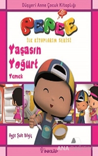 Pepee - Yaşasın Yoğurt Yemek