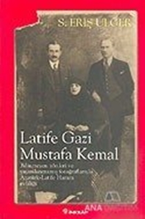 Latife Gazi Mustafa Kemal