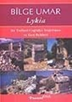 Lykia Bir Tarihsel Coğrafya Araştırması ve Gezi Rehberi