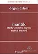 Mantık Klasik/Sembolik Mantık Mantık Felsefesi