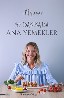 30 Dakikada Ana Yemekler