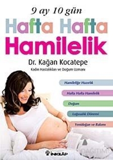 9 Ay 10 Gün Hafta Hafta Hamilelik