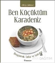 Ben Küçüktüm Karadeniz