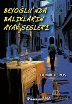 Beyoğlu'nda Balıkların Ayak Sesleri