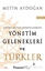 Yönetim Gelenekleri ve Türkler 1.Cilt