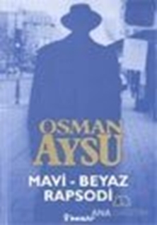 Mavi - Beyaz Rapsodi