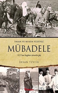 Mübadele - İnsan ve Mekan Yüzüyle