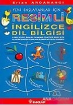 Yeni Başlayanlar İçin Resimli İngilizce Dilbilgisi