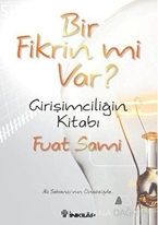 Bir Fikrin mi Var?