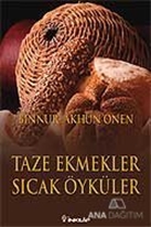 Taze Ekmekler Sıcak Öyküler