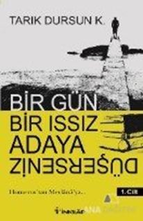 Bir Gün Bir Issız Adaya Düşerseniz 1. Cilt