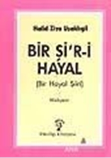 Bir Şi'r-i Hayal (Bir Hayal Şiiri)