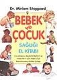 Bebek ve Çocuk Sağlığı El Kitabı