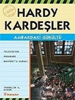 Hardy Kardeşler 1. Macera  Ambardaki Gürültü Televizyon Programı Bayport'u Vurdu!