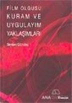 Film Olgusu: Kuram ve Uygulayım Yaklaşımları